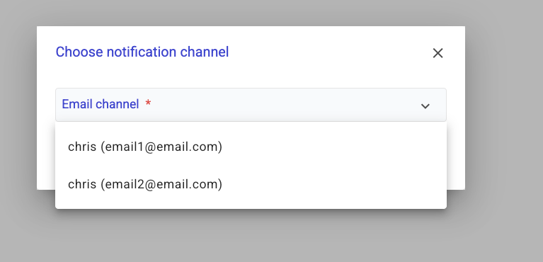 Modal dialog titled 'Choose notification channel' displaying an open dropdown menu under 'Email channel' with the email channel options.