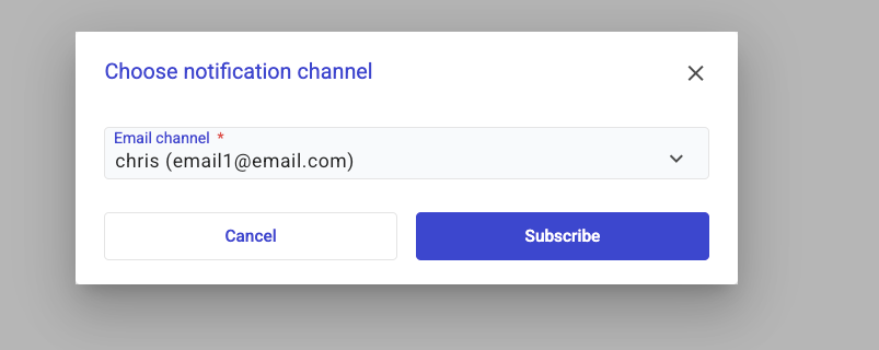 Modal dialog titled 'Choose notification channel' displaying a pre-filled email address in the 'Email channel' field.